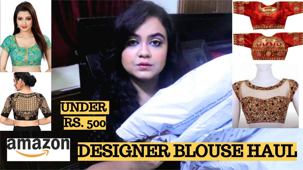 DESIGNER BLOUSE HAUL | BRIDAL, FESTIVAL, PUJA SPECIAL BLOUSE HAUL | AMAZON BLOUSE HAUL | MYNTRA