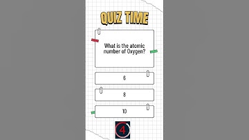 What is the atomic number of Oxygen  #quiztime #quiz #quizchallenge #quizquestions #quiztest #shorts