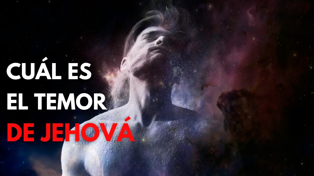 CUAL ES EL TEMOR DE JEHOVA | Testimonio a la Verdad