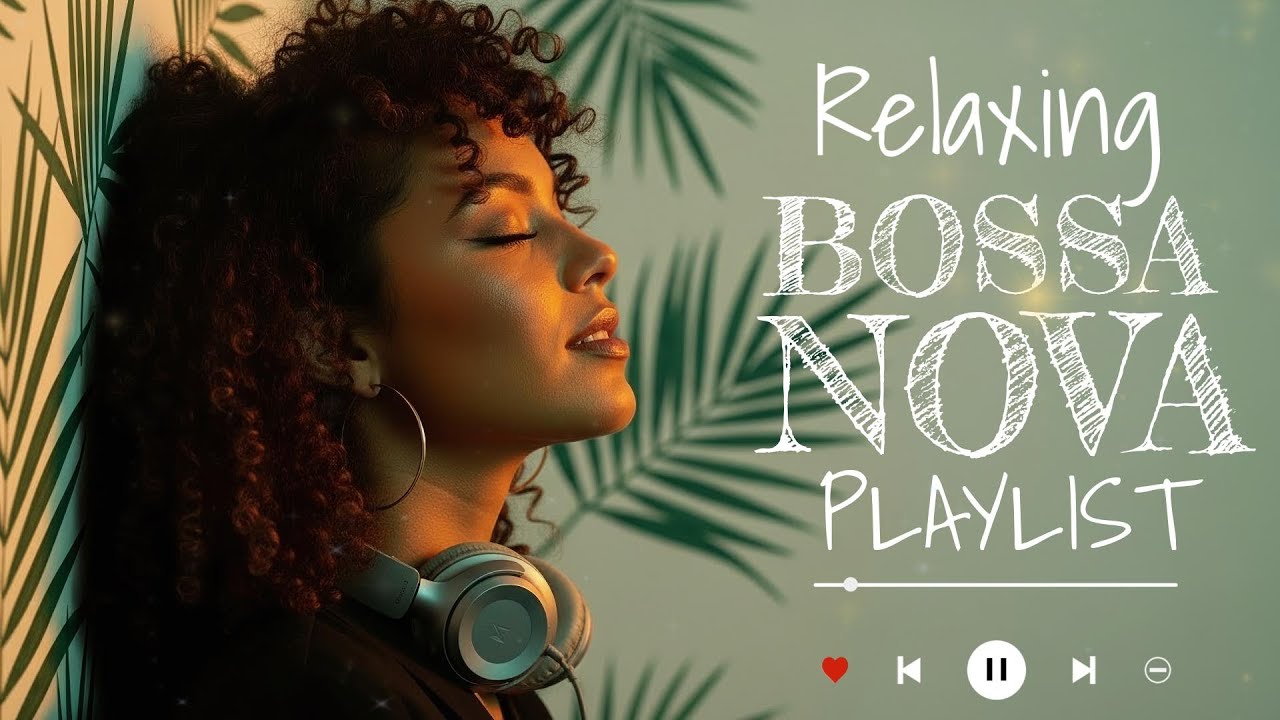Best Bossa Nova Covers of Popular Songs 2026 – Soft Lounge Jazz for Coffee, Relax & Calm Nights
