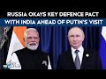 India Russia Deal | "We Value Our Ties": Russia Okays Defence Pact With India Ahead Of Putin's Visit