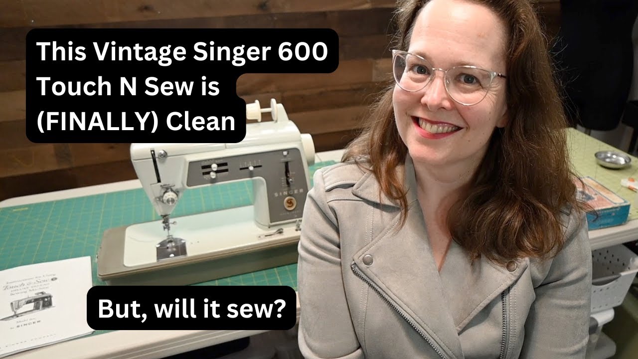 Will It Sew? Testing Out a Vintage Singer 600 Touch N Sew Sewing Machine