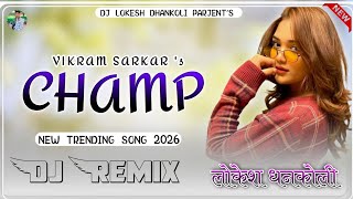 Champ Vikram Sarkar Dj Remix || New Haryanvi Song 2026 || New Trending Song 2026
