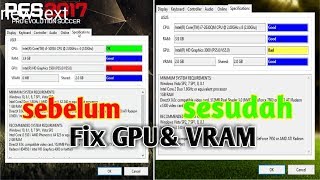 Cara mengatasi GPU&VRAM Pes 2017/2016 PC unable,tidak terdeteksi,Fix screenshot 5
