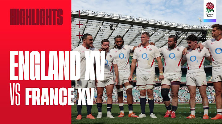 DOWN TO THE WIRE | England XV v France XV highlights