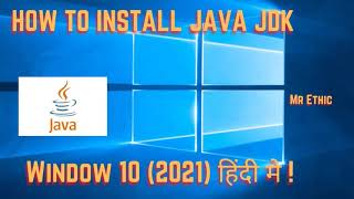 How To Install Java JDK on Window 10 (2021 Update with JAVA_HOME) | how to install jdk step by step