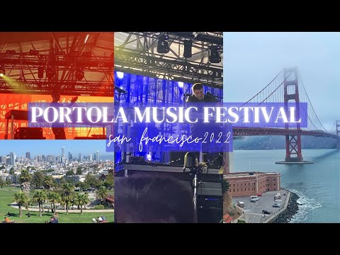 Portola Music Festival 2022 | San Francisco, CA | EDM