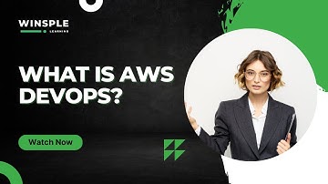 What is AWS DevOps? DevOps Practices on the AWS Cloud | Upskill with Winsple Learning