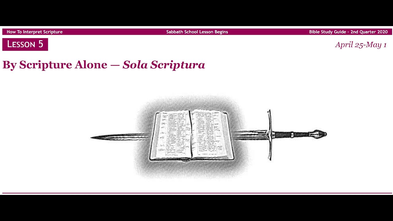 Bible Study - By Scripture Alone - Sola Scriptura - May 2 2020 - YouTube
