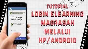 Tutorial Login Elearning Madrasah Melalui Android/HP