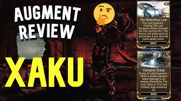 WARFRAME | 30.9.0 XAKU AUGMENT REVIEW | ARE THEY WORTH IT?