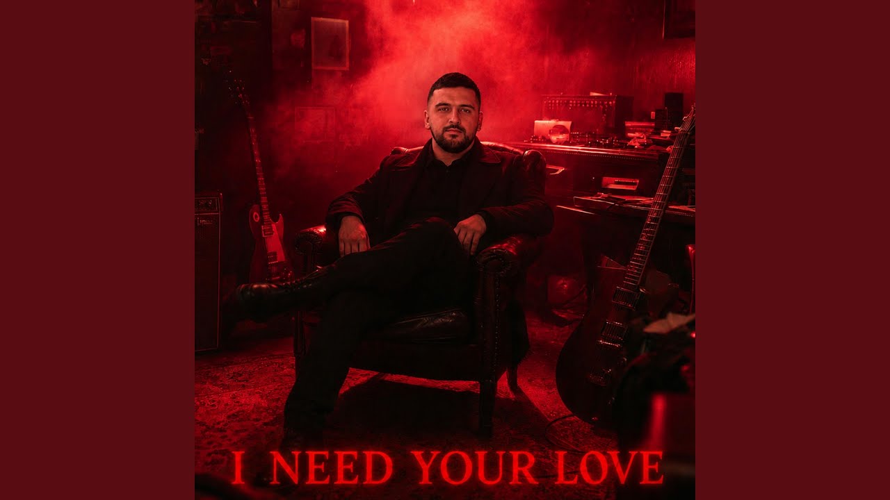I Need Your Love - YouTube