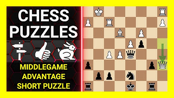 Chess Puzzles to Practice. Themes: Middlegame, Advantage, Short puzzle. Learn Chess