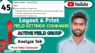 How To Use Layout And Print In Excel | Pivot Table Settings| Excel Tutorial | Set 45