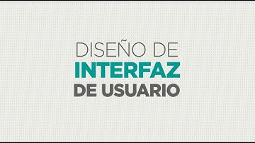 Diseño de interfaz de Usuario