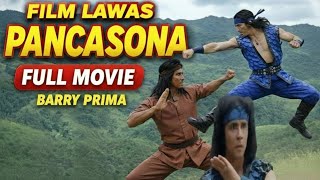 BARRY PRIMA - PANCASONA - FULL MOVIE