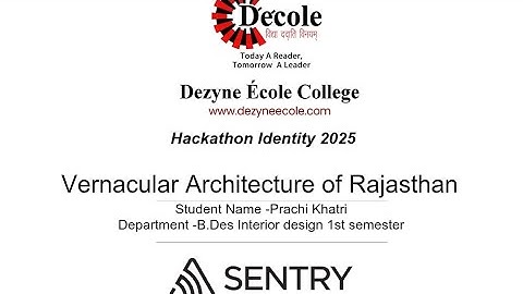 Identity Hackathon 2025: Vernacular Architecture of Rajasthan ✨✨ @dezyneecole@Sentry-monitoring 
