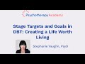 Targets & Goals of DBT