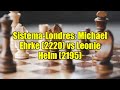 Sistema-Londres: Michael Ehrke (2220) vs Leonie Helm (2195)