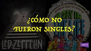 Grandiosas canciones que nunca fueron singles