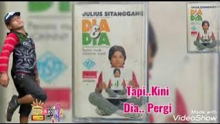 Dia Dan Dia - Julius Sitanggang (Lirick)