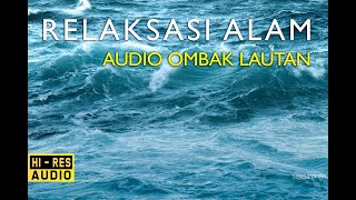 Relaksasi Suara Ombak Pantai Untuk Relaksasi dan Menenangkan Pikiran Selama 1 Jam