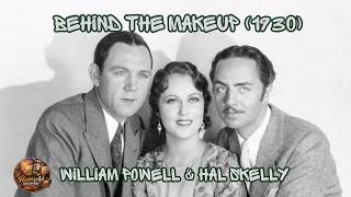 Behind the Makeup (1930) | Hal Skelly and William Powell Behind the Curtain of Show Business