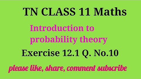Tn 11 maths|ex 12.1|q.no.10|chapter 12|state board |Introduction to probability theory|gmrrao maths|