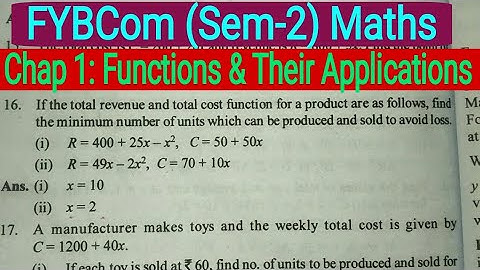 Part-3 Functions & Their Applications | FYBCom (Sem-2) Maths by Prof. Ramesh