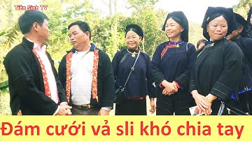 Hát sli chia tay mãi không về được ở đám cưới Xuân Long; | Tiên Sinh TV