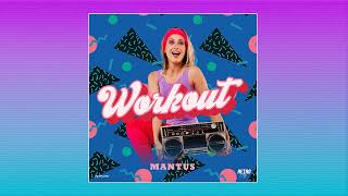 Mantus - Workout [Retro City Records] *Out Now*