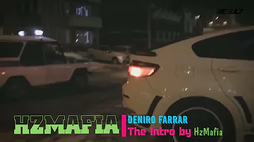 Deniro Farrar   The Intro  by HzMafia