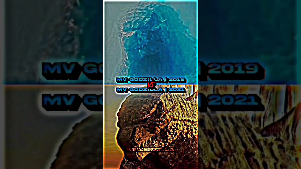 Godzillas 2019 vs Godzilla 2021 || 
