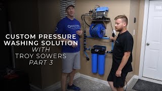 Troy Sowers' Custom Kranzle Pressure Washing Solution Install: Video 3