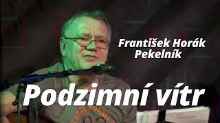 Podzimní vítr - František Horák Pekelník