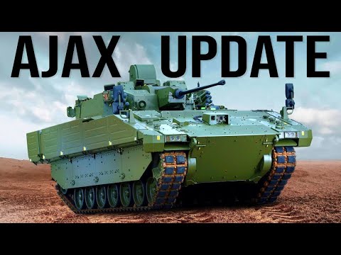 Is The British AJAX Tracked Fighting Vehicle Doing Better STATUS UPDATE