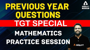 TGT Maths Practice Session | Previous Year Questions
