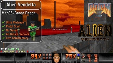 Alien Vendetta Map03 - Cargo Depot [Doom 2, UV, Pistol, 100%]