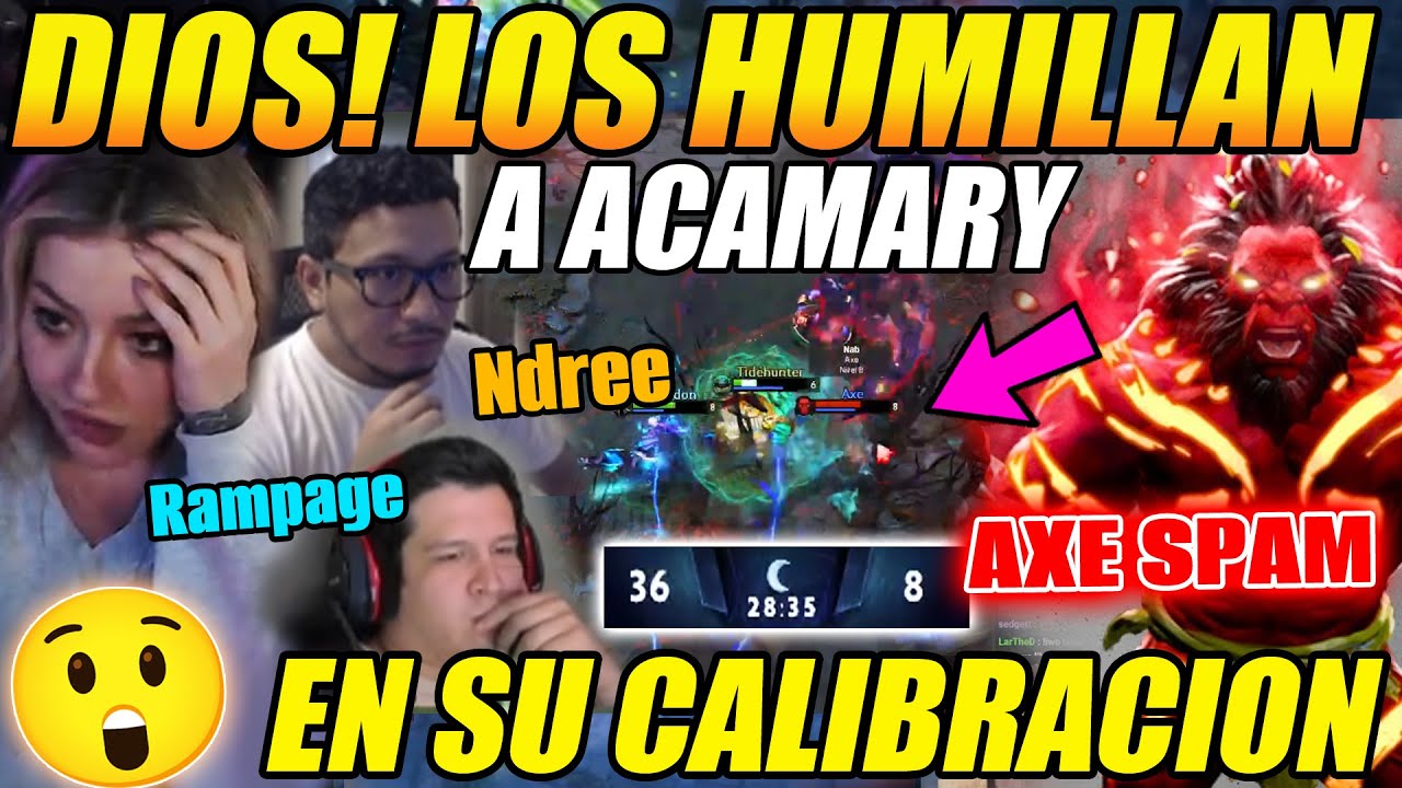 😲TREMENDA HUMILLACION!😲 ACCAMARY CALIBRA SU MEDALLA JUNTO NDREE Y RAMPAGE vs AXE SPAMMER