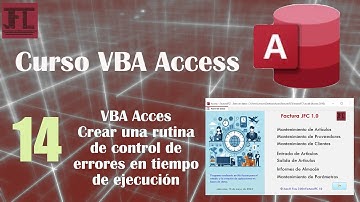 video 14 ‐ Curso VBA Access. Crear una rutina de control de errores en tiempo de ejecución