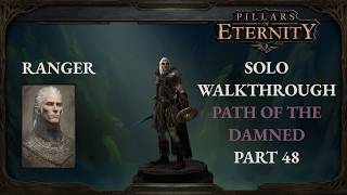 Ranger solo walkthrough PotD / Longwatch Falls(Difficulty scaling) / Part 48