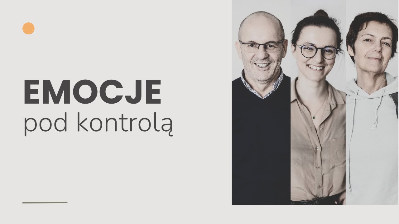 #35 Emocje pod kontrolą