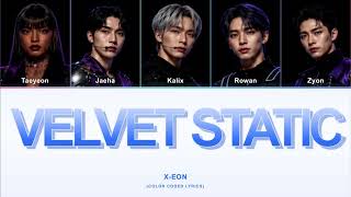 X-EON (엑시온) - 'Velvet Static' (Color Coded Lyrics)