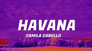 Camila Cabello - Havana (Lyrics) ft. Young Thug