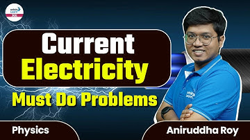 Current Electricity - Must Do Problems || #JEE2024 Physics || LIVE || Infinity Learn JEE