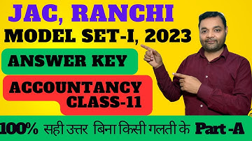 Class 11th Accounts Model Paper 2023 |JAC Board Class 11th Model Paper 2023 | Model Set-1 Part-A