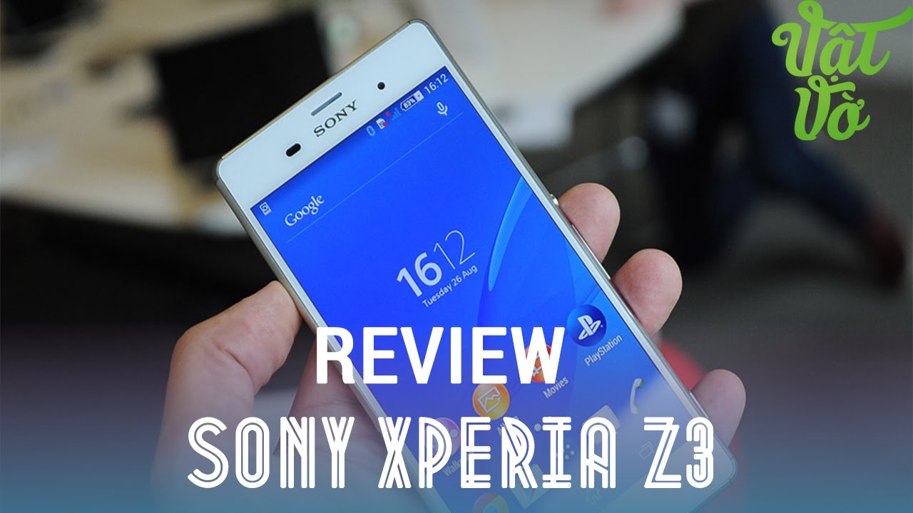 [Review dạo] Đánh giá chi tiết Sony Xperia Z3 – đây mới là siêu phẩm