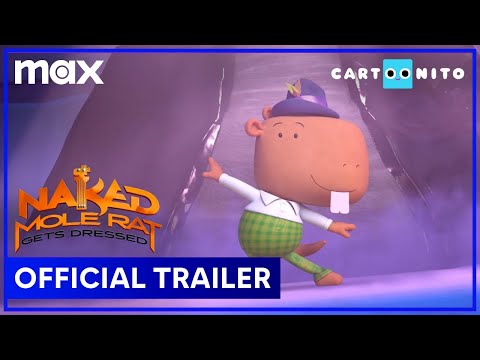 Naked Mole Rat Gets Dressed | Official Trailer | HBO Max Family