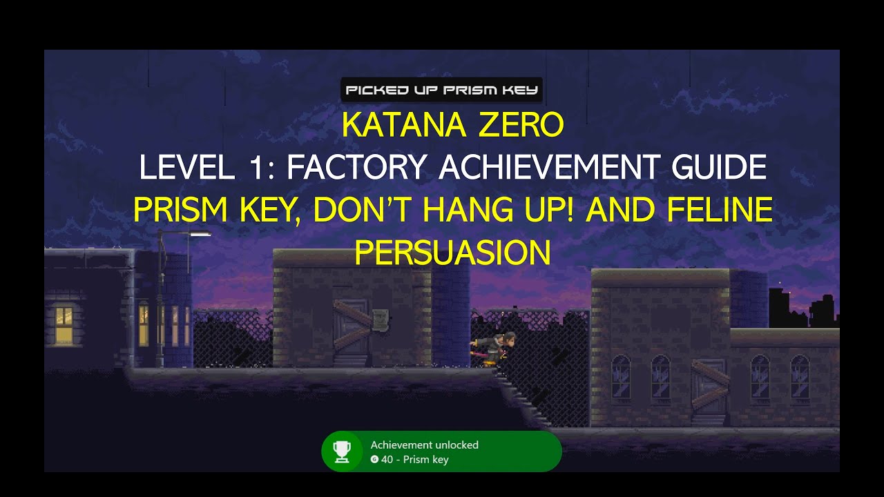 Katana Zero Factory LevelAll Achievements (Prism Key, Don't Hang Up