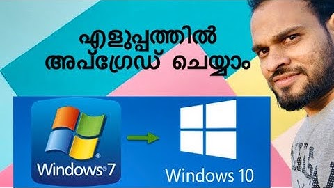 How to upgrade windows 7 to windows 10 windows 10 installation Malayalam